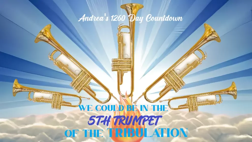 WE ARE IN THE FIFTH TRUMPET OF THE TRIBULATION IN REVELATION