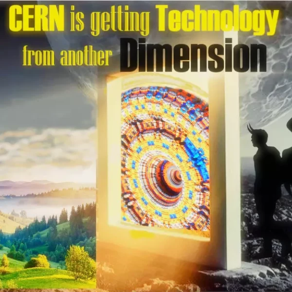 CERN Accessing Other Dimensions Could Be Causing Mandela Effect