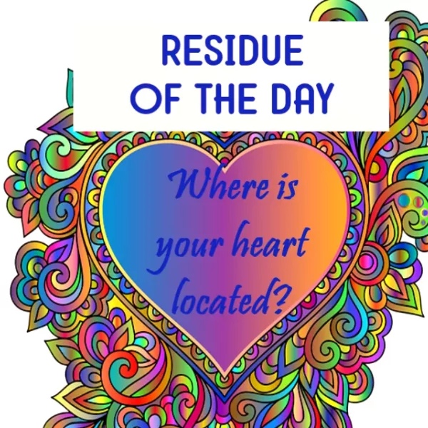 Residue of the Day-Where is Your Heart Located?
