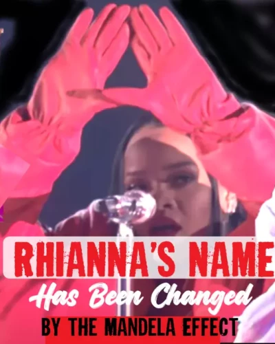 Rhianna's Name Has Changed By the Mandela Effect