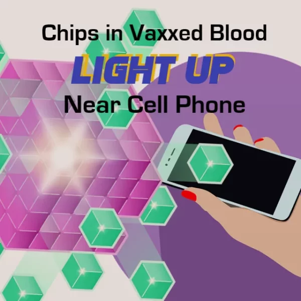 Nanoparticles in Vaxxed Blood Light Up Near Cell Phone Creating Human Antennas